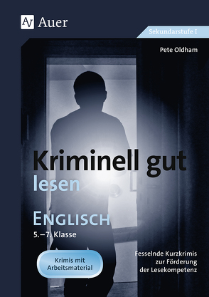 Kriminell gut lesen Englisch 5-7 von Oldham,  Pete