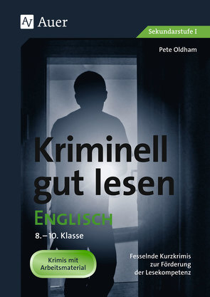 Kriminell gut lesen Englisch 8-10 von Oldham,  Pete