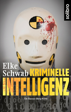 Kriminelle Intelligenz von Schwab,  Elke