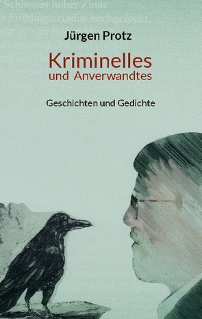 Kriminelles und Anverwandtes von Protz,  Jürgen