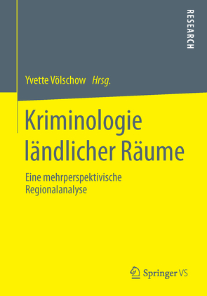 Kriminologie ländlicher Räume von Völschow,  Yvette