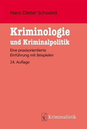 Kriminologie und Kriminalistik von Schwind,  Hans-Dieter, Schwind,  Jan-Volker