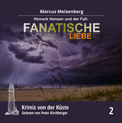 Krimis von der Küste Teil 2 von Kirchberger,  Peter, Meisenberg,  Marcus