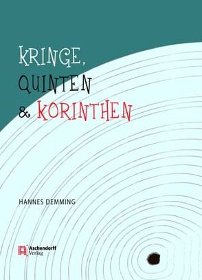 Kringe, Quinten un Korinthen von Demming,  Hannes