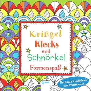 Kringel, Klecks und Schnörkel. Formenspaß von Barber,  Lizzie, Furnival,  Keith, Rogers,  Kirsteen, Russell,  Ruth