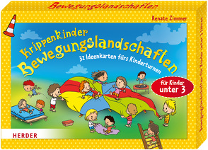 Krippenkinder – Bewegungslandschaften von Kuhr,  Marina, Renger,  Nikolai, Sandhaus,  Mareike, Zimmer,  Renate