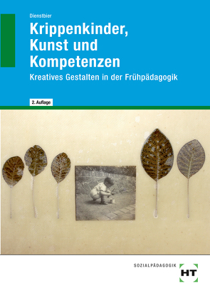 Krippenkinder, Kunst und Kompetenzen von Dienstbier,  Akkela