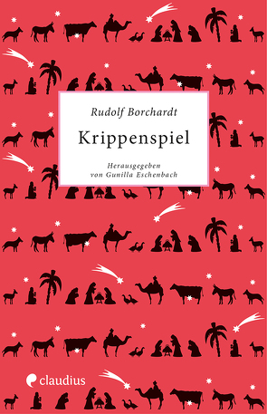 Krippenspiel von Borchardt,  Rudolf, Eschenbach,  Gunilla