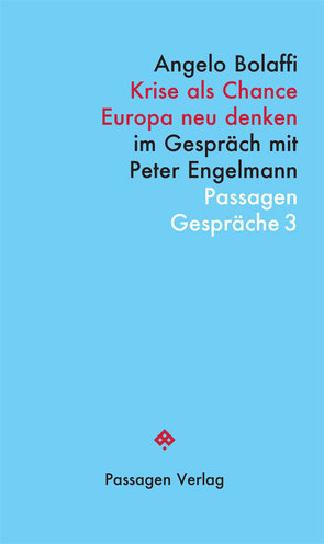 Krise als Chance. Europa neu denken von Bolaffi,  Angelo, Engelmann,  Peter