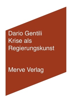 Krise als Regierungskunst von Creutz,  Daniel, Gentili,  Dario