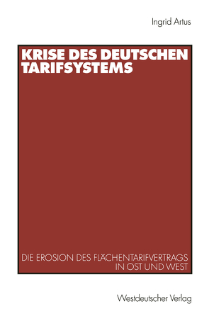 Krise des deutschen Tarifsystems von Artus,  Ingrid