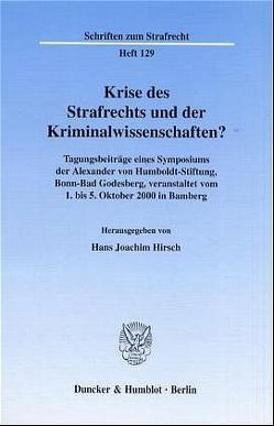 Krise des Strafrechts und der Kriminalwissenschaften? von Hirsch,  Hans-Joachim