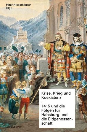 Krise, Krieg und Koexistenz von Niederhäuser,  Peter