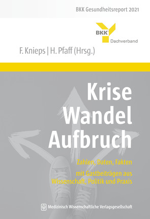 Krise – Wandel – Aufbruch von Knieps,  Franz, Pfaff,  Holger