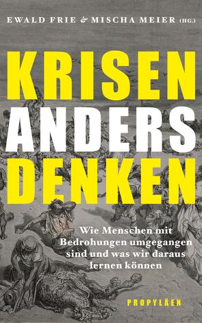 Krisen anders denken von Frie,  Ewald, Meier,  Mischa