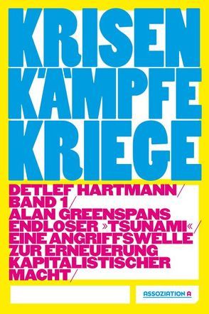 Krisen – Kämpfe – Kriege, Band I von Hartmann,  Detlef