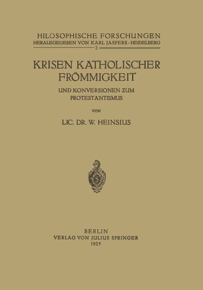 Krisen Katholischer Frömmigkeit und Konversionen zum Protestantismus von Heinsius,  W., Jaspers,  Karl