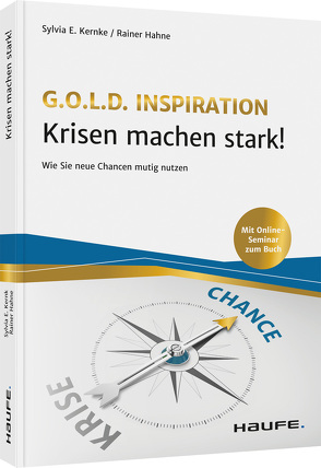 Krisen machen stark! von Hahne,  Rainer, Kernke,  Sylvia E.