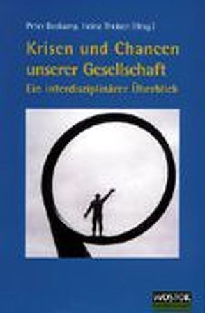 Krisen und Chancen unserer Gesellschaft von Boskamp,  Peter, Theisen,  Heinz