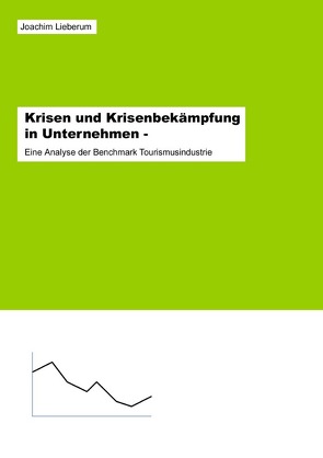 Krisen und Krisenbekämpfung in Unternehmen von Lieberum,  Joachim