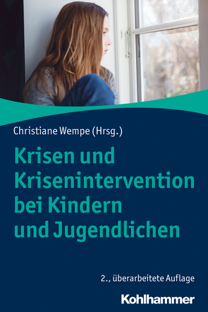 Krisen und Krisenintervention bei Kindern und Jugendlichen von Filipp,  Sigrun-Heide, Haagen,  Miriam, Hockel,  Curd Michael, Kachler,  Roland, Schaller,  Sylvia, Schmidtke,  Armin, Sticker,  Elisabeth, Wempe,  Christiane