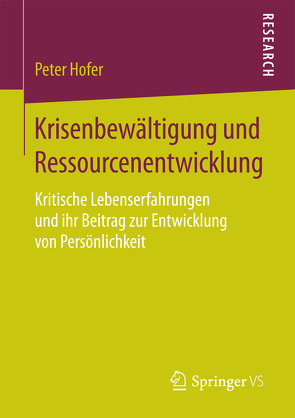 Krisenbewältigung und Ressourcenentwicklung von Hofer,  Peter