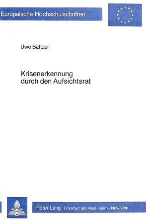 Krisenerkennung durch den Aufsichtsrat von Baltzer,  Uwe