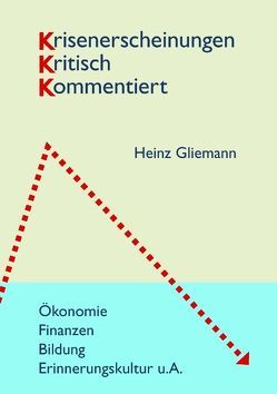 Krisenerscheinungen kritisch kommentiert von Gliemann,  Heinz