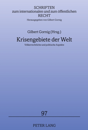 Krisengebiete der Welt von Gornig,  Gilbert