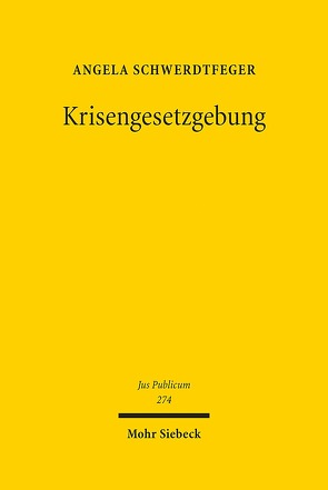 Krisengesetzgebung von Schwerdtfeger,  Angela