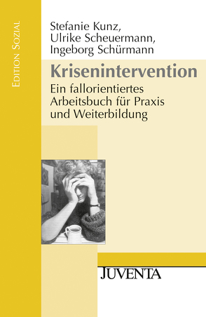 Krisenintervention von Kunz,  Stefanie, Scheuermann,  Ulrike, Schürmann,  Ingeborg