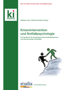 Krisenintervention und Notfallpsychologie von Juen,  Barbara, Kratzer,  Dietmar