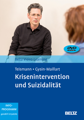 Krisenintervention und Suizidalität von Dorrmann,  Wolfram, Gysin-Maillart,  Anja C., Koban,  Christoph, Teismann,  Tobias