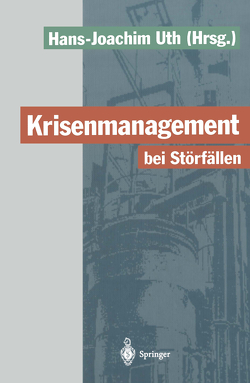 Krisenmanagement bei Störfällen von Uth,  Hans-Joachim