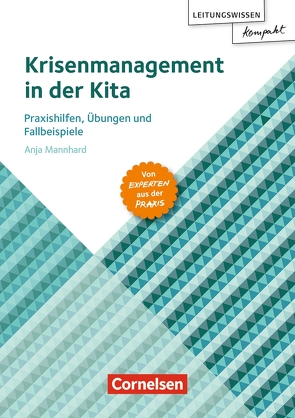 Krisenmanagement in der Kita von Mannhard,  Anja