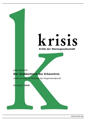 Krisis – Beiträge zur Kritik der Warengesellschaft / 2016 / Der Grabbeltisch der Erkenntnis von Bierwirth,  Julian