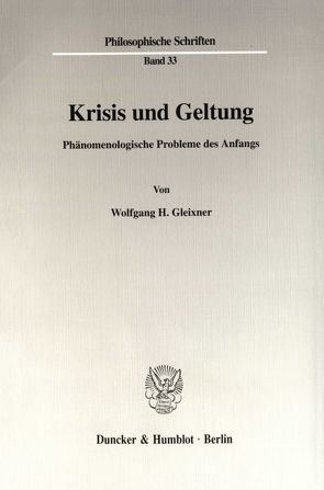 Krisis und Geltung. von Gleixner,  Wolfgang H.