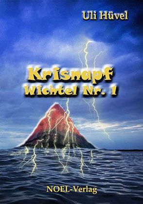 Krisnapf – Wichtel Nr. 1 von Hüvel,  Uli, NOEL-Verlag