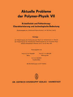 Kristallinität und Fehlordnung: Charakterisierung und technologische Bedeutung von Fischer,  E.W., Kausch,  H.H., Müller,  F.H.