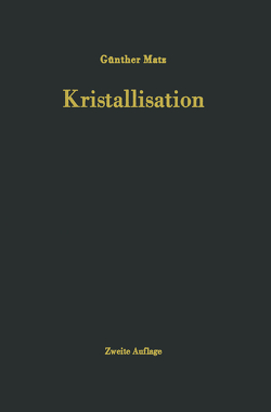 Kristallisation von Matz,  G.