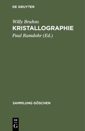 Kristallographie von Bruhns,  Willy, Ramdohr,  Paul