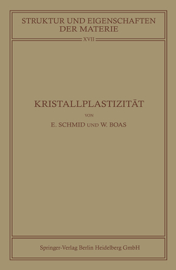 Kristallplastizität von Boas,  Walter, Schmid,  Erich