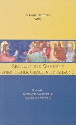 Kriterien der Wahrheit christlicher Glaubenserfahrung