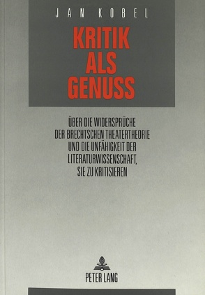 Kritik als Genuß von Kobel,  Jan