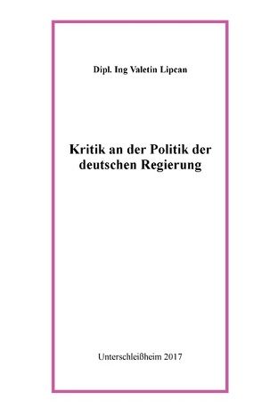 Kritik an der Politik der deutschen Regierung von Lipcan,  Valentin