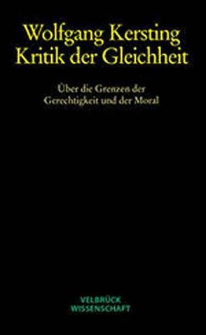 Kritik der Gleichheit – Studienausgabe von Kersting,  Wolfgang