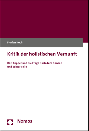 Kritik der holistischen Vernunft von Kech,  Florian
