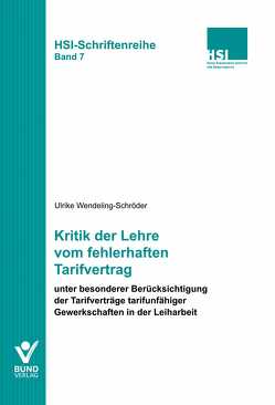 Kritik der Lehre vom fehlerhaften Tarifvertrag von Wendeling-Schröder,  Ulrike