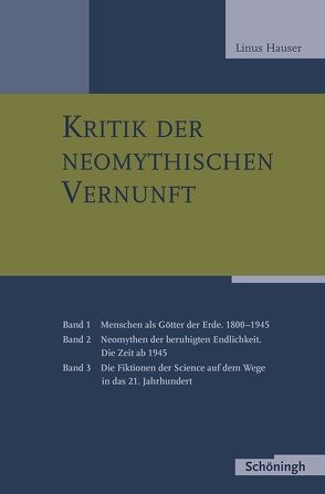 Kritik der neomythischen Vernunft von Hauser,  Linus