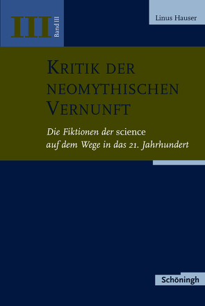 Kritik der neomythischen Vernunft von Hauser,  Linus